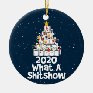 2020 What A Shitshow, toilet paper tree Ceramic Ornament