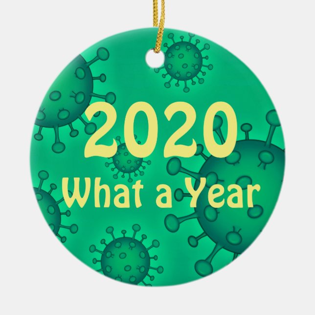 2020 What a Year Ceramic Ornament (Front)