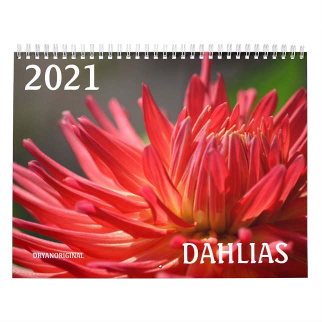 2021 DAHLIA CALENDAR- DRYANORIGINAL CALENDAR (Cover)