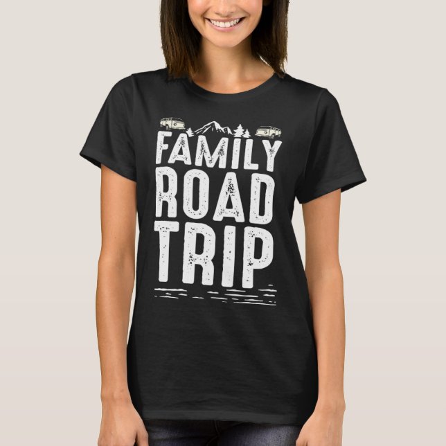 2021 Family Road Trip  1 T-Shirt (Front)