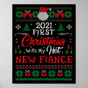 2021 First Christmas With My Hot New Fiance Xmas H Poster