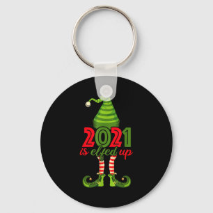 2021 Is Elfed Up - Funny Christmas Family Pajama Keychain