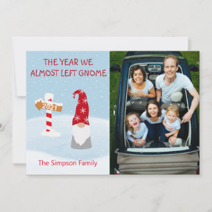 2021 Year we Almost Left Home Gnome  Holiday Card