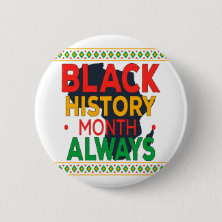 2022 Black History Month Always - African American 2 Inch Round Button