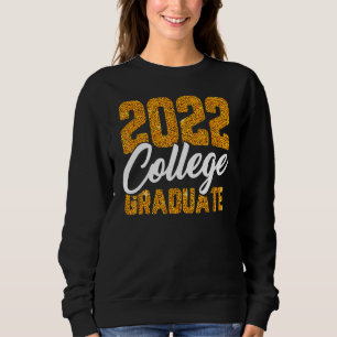 2022 College Graduate Graduation Grad Students Sen Sweatshirt