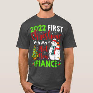 2022 First Christmas With My Hot New Fiance Snowme T-Shirt