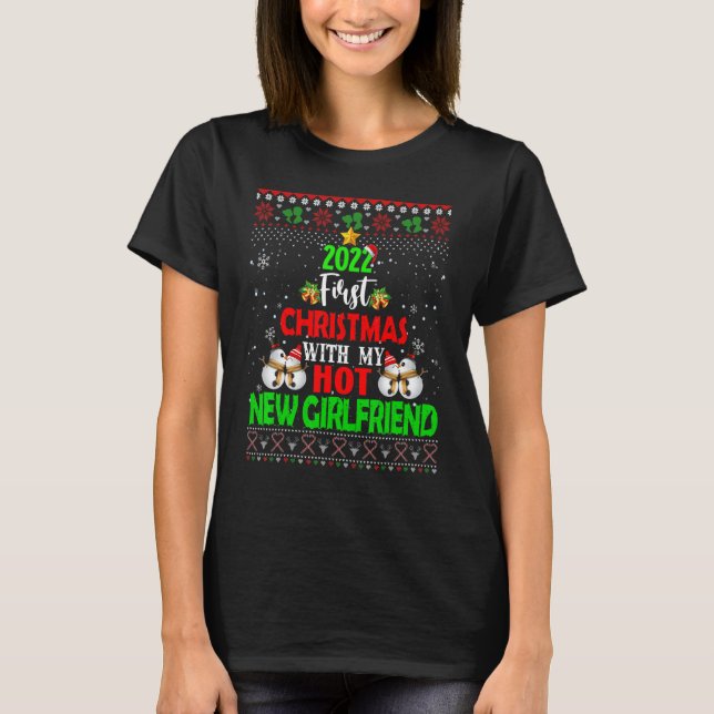 2022 First Christmas With My Hot New Girlfriend Ug T-Shirt (Front)