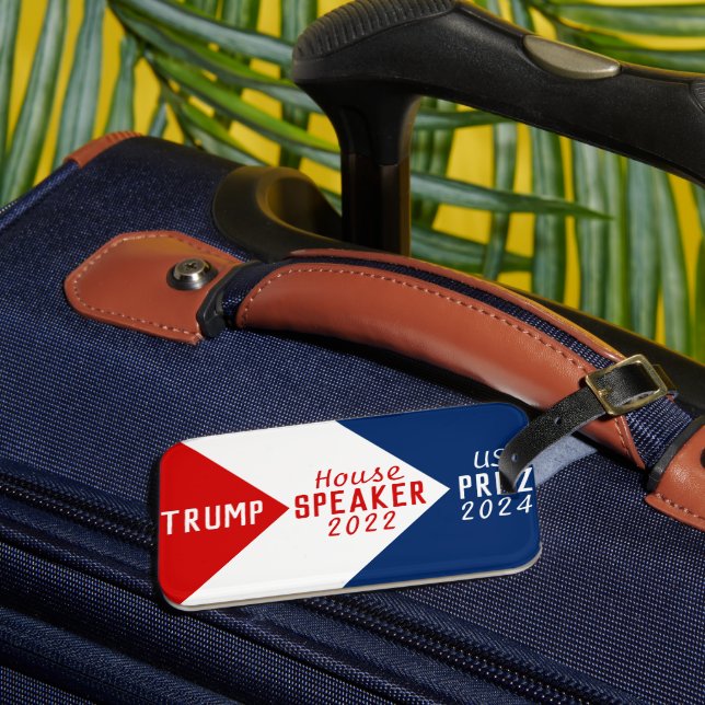 2022 House Speaker Trump President 2024 Luggage Tag (Front Insitu 3)