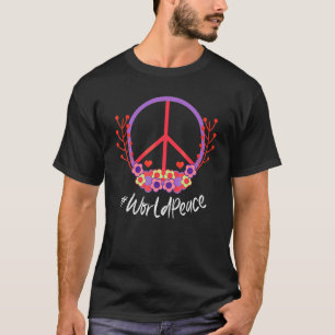2022 Peace Global Peace International Unity Love P T-Shirt