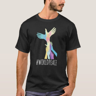 2022 Peace Global Peace International Unity Love P T-Shirt