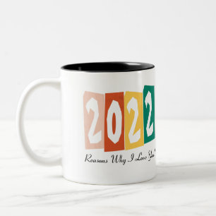 2022 Reasons Why I Love You Two-Tone Coffee Mug