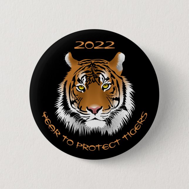 2022 Year to Protect Tigers 2 Inch Round Button (Front)