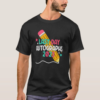 2023 Teacher Last Day of School Autograph Graduati T-Shirt