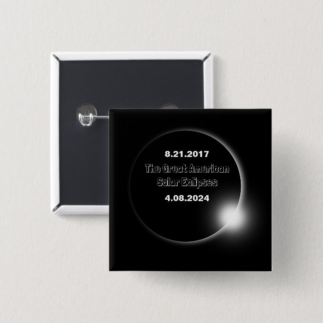2024 & 2017 Double Dated Solar Eclipse 2 Inch Square Button (Front & Back)