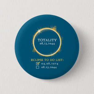 2024 2044 Total Solar Eclipse Checklist Totality 2 Inch Round Button
