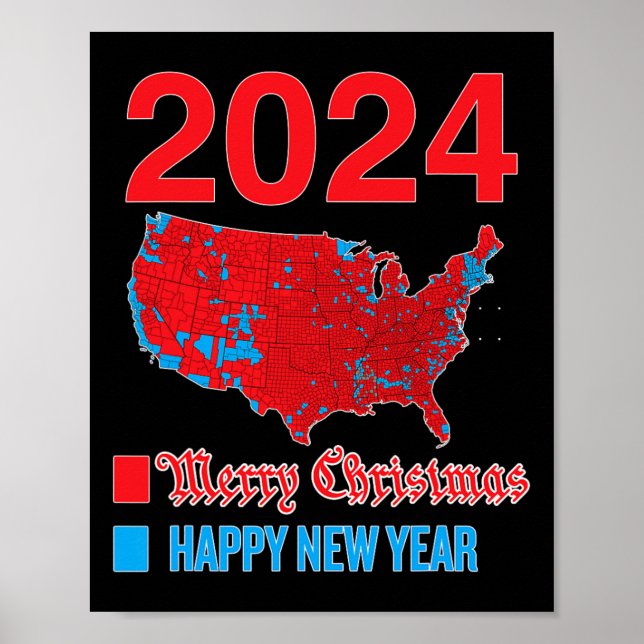 2024 Accurate Election Map Merry Christmas Happy N Poster (Front)
