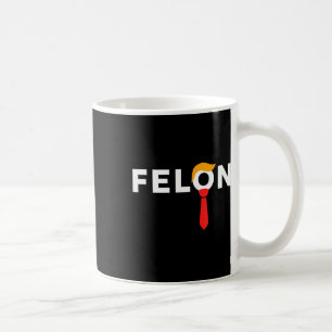 2024 America's Favourite Convicted Felon May 2024  Coffee Mug