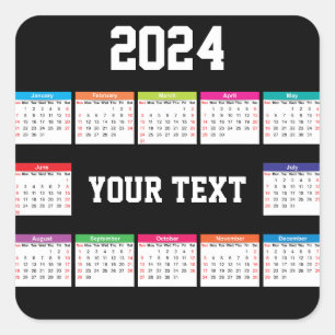 2024 calendar white black Colourful customizable Square Sticker