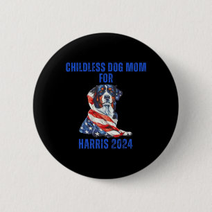 2024 Childless Dog Mom For Harris 2024 2 Inch Round Button