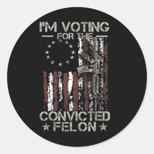 2024 Convicted Felon11  Classic Round Sticker
