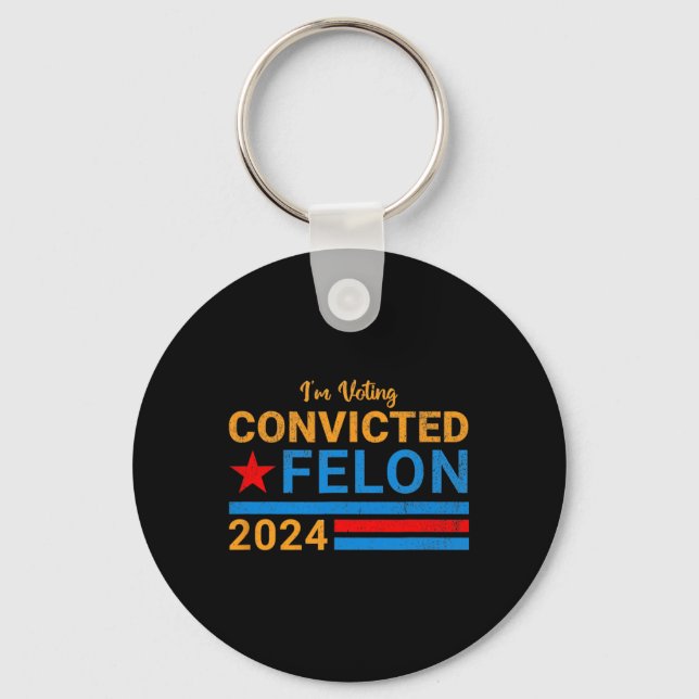 2024 Convicted Felon14  Keychain (Front)