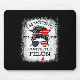 2024 Convicted Felon15  Mouse Pad