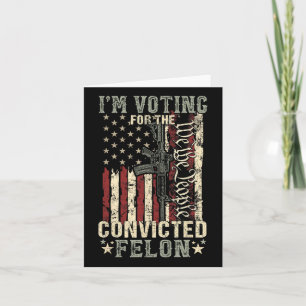 2024 Convicted Felon17 Card