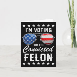 2024 Convicted Felon2 Card