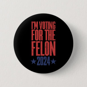 2024 Convicted Felon9 2 Inch Round Button