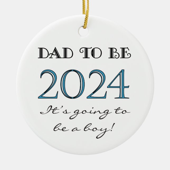 2024 Dad to Be of Boy New Dad Ceramic Ornament (Front)