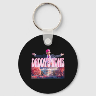 2024 Daddys Home Funny Trump Pink Take America Bac Keychain