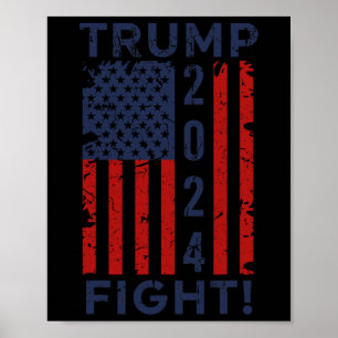 2024 Fight Fight Fight - Trump President Election  Poster