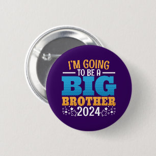 2024 Going to Be a Big Brother 2 Inch Round Button