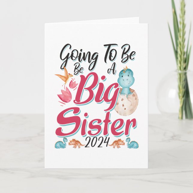 2024 Going to be a Big Sister - Dinosaur Card (Front)
