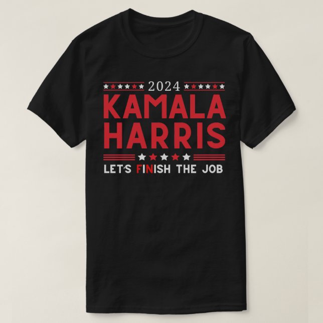 2024 Kamala Lets Finish The Job TShirt (Design Front)