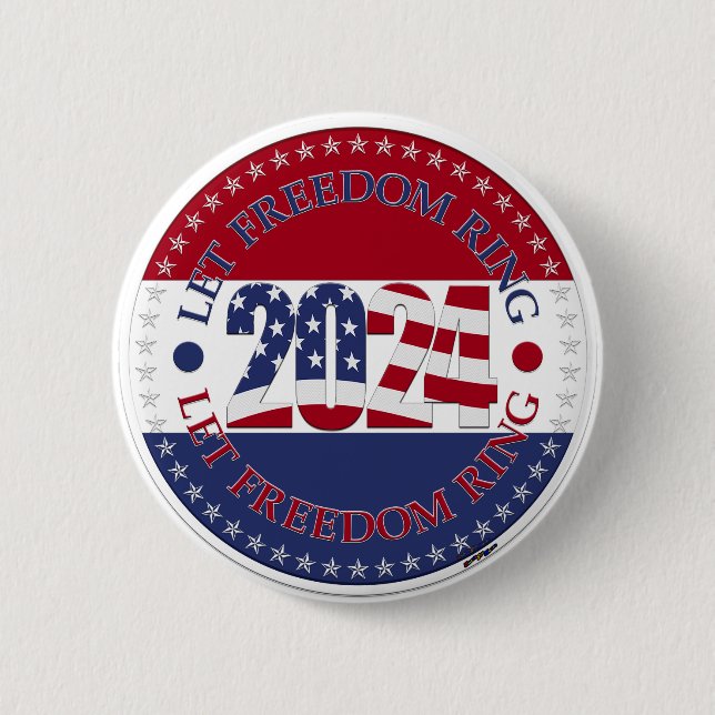 2024 Let Freedom Ring USA Flag 2 Inch Round Button (Front)