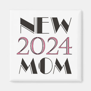 2024 New Mom Magnet