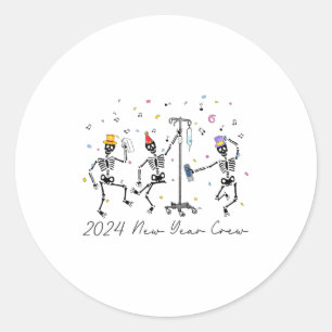 2024 New Year Crew Skeleton Dancing Funny Nurse Ic Classic Round Sticker