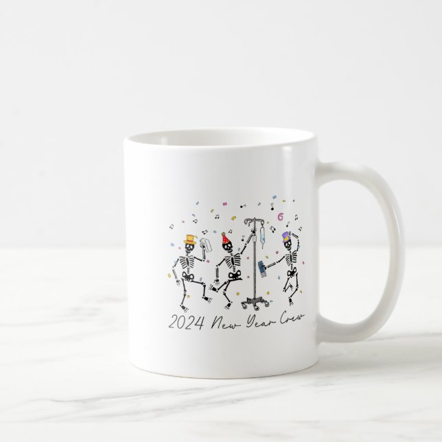 2024 New Year Crew Skeleton Dancing Funny Nurse Ic Coffee Mug (Right)