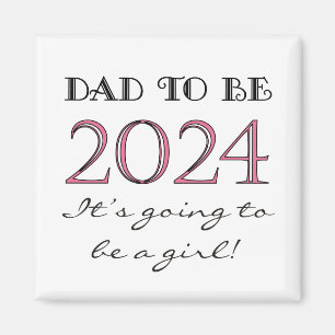 2024 Papa sera de fille Nouveau Papa Magnet