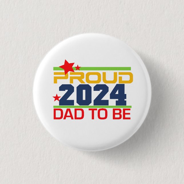 2024 Proud Dad to Be Key Chain Button (Front)