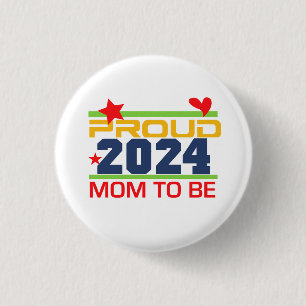2024 Proud Mom to Be Key Chain Button