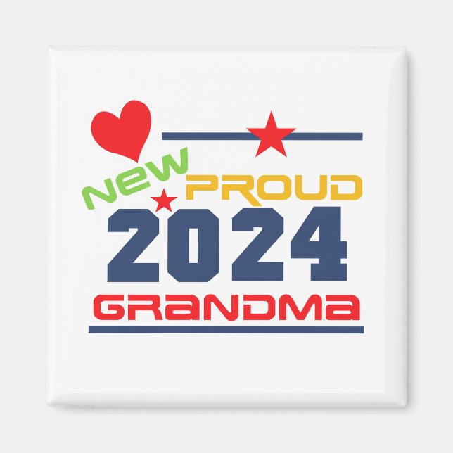 2024 Proud New Grandma Magnet (Front)