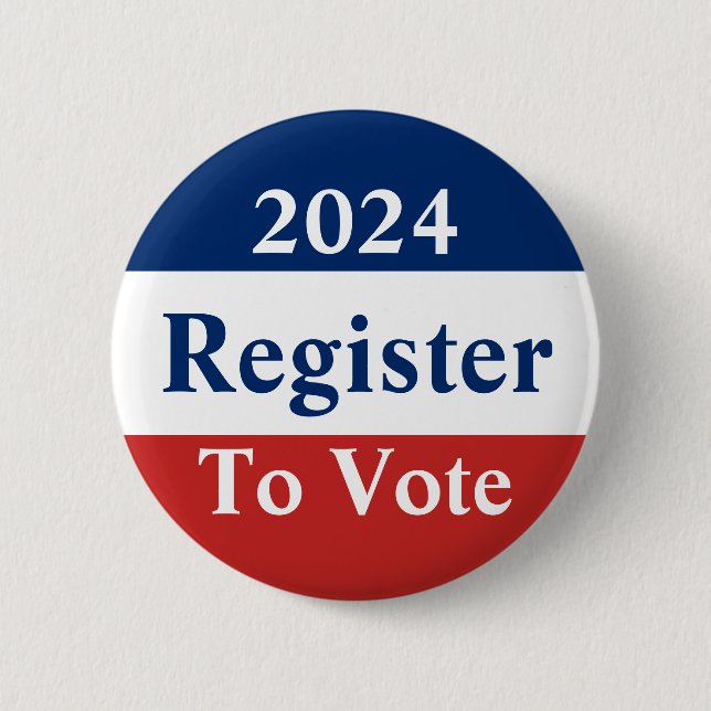 2024 Register To Vote Red White and Blue Button (Front)