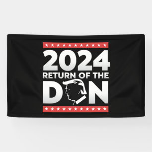 2024 Return Of The Don Trump 45 47 US President Banner