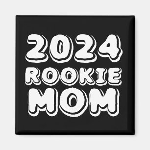 2024 Rookie Mom Magnet