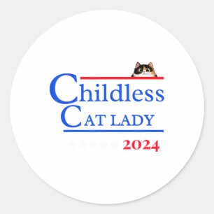 2024 Shirt Childless Cat Lady 2024 Vote Kamala-har Classic Round Sticker