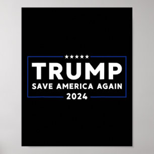 2024 Shirt Save America Shirt Save America Again T Poster