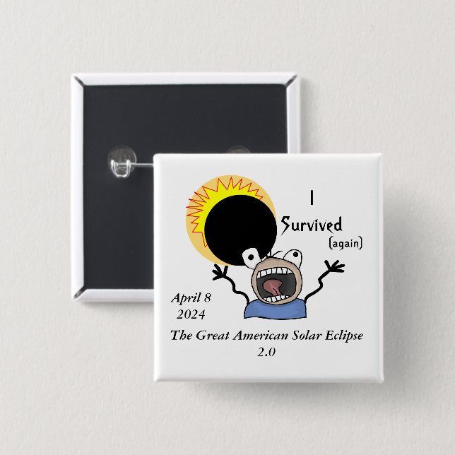 2024 Solar Eclipse Survival Edition 2 Inch Square Button (Front & Back)