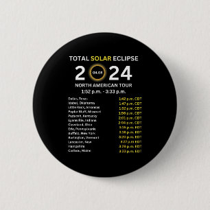 2024 Total Solar Eclipse April 8 Path Of The Eclip 2 Inch Round Button